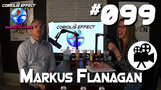 Episode 099  Markus Flanagan Part 2