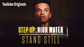 Stand Still  Step Up High Water Official Soundtrack
