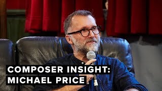 Composer Insight Michael Price