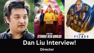 Dan Liu Interview startrek startrekstrangenewworlds
