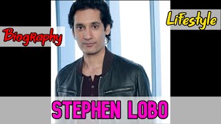 Stephen Lobo Canadian Actor Biography  Lifestyle