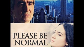 Please Be Normal 2014  Trailer  Sam Waterston Elisabeth Waterston Louis Cancelmi