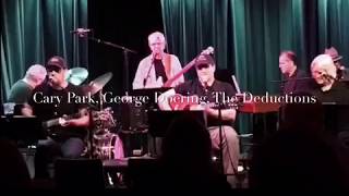CARY PARK GUITAR SOLO THE DEDUCTIONS with  special guest GEORGE DOERING 2nd solo