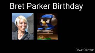 Bret Parker Birthday