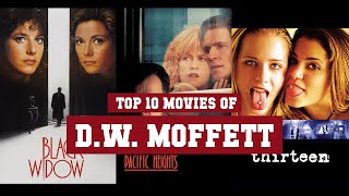 DW Moffett Top 10 Movies  Best 10 Movie of DW Moffett