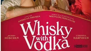 Whiskey with Vodka 2009  Trailer  Henry Hbchen  Corinna Harfouch  Sylvester Groth