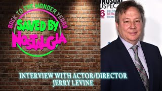 Interview With ActorDirector Jerry Levine