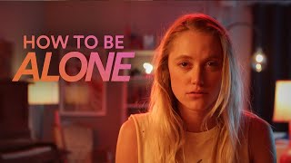 HOW TO BE ALONE by Kate Trefry  Trailer with Joe Keery  Maika Monroe