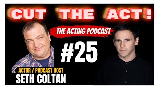 CUT THE ACT 25 Seth Coltan