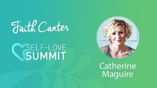 Catherine Maguire Self love Summit Interview