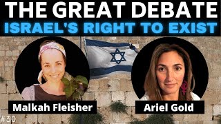 DEBATE Israels right to exist w Malkah Fleisher  Ariel Gold  The Great Debate 30