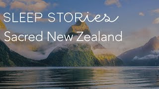 Calm Sleep Stories  Jerome Flynns Sacred New Zealand