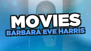 Best Barbara Eve Harris movies