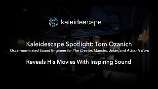 Kaleidescape Filmmaker Spotlight Tom Ozanich Reveals His Movies with Inspiring Sound