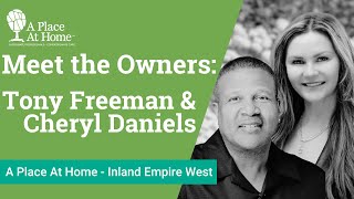 Meet the Owners of A Place At Home  Inland Empire West Tony Freeman  Cheryl Daniels