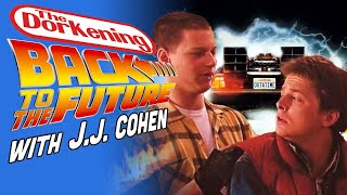 Back to the Future star JJ Cohen on The Dorkening