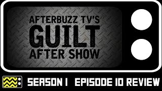 Guilt Season 1 Episode 10 Review  After Show  AfterBuzz TV
