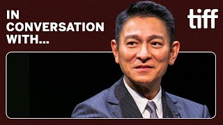 ANDY LAU  In Conversation With  TIFF 2023