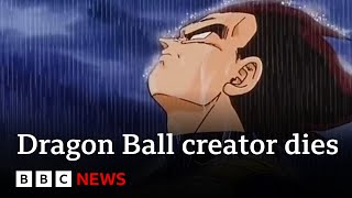 Dragon Ball creator Akira Toriyama dies aged 68  BBC News