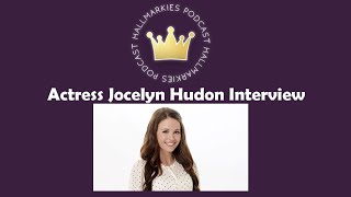 Actress Jocelyn Hudon Interview Baby Its Cold Inside When Hope Calls