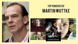 Martin Wuttke Top 10 Movies of Martin Wuttke Best 10 Movies of Martin Wuttke