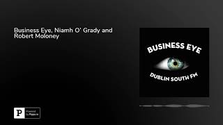 Business Eye Niamh O Grady and Robert Moloney