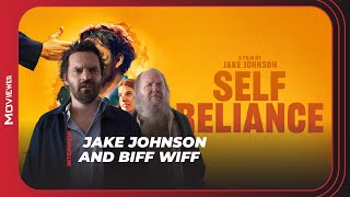 Jake Johnson and Biff Wiff Get Heartfelt About Self Reliance  Interview