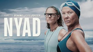 Nyad 2023 Movie  Annette Bening Jodie Foster Rhys Ifans Karly Rothenberg  Review and Facts