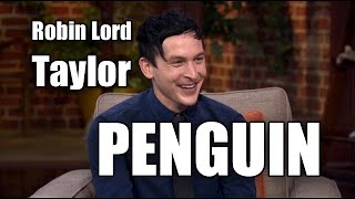 Robin Lord Taylor Talks About Becoming The Penguin On Gotham