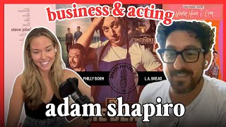 Adam Shapiro on Building a Business while Becoming a Successful Actor  ACTOR JOURNEY IN HOLLYWOOD