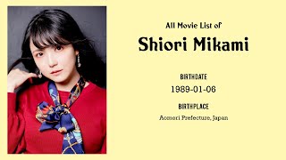 Shiori Mikami Movies list Shiori Mikami Filmography of Shiori Mikami