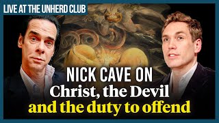 Nick Cave Christ the Devil and the duty to offend