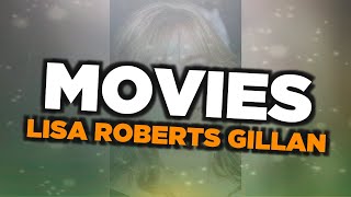 Best Lisa Roberts Gillan movies