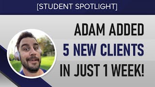 Agency Owner Added 5 Clients in Just 1 Week  Adam McInnes GD Spotlight Interview