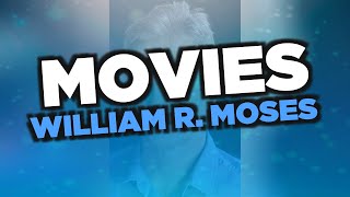 Best William R Moses movies