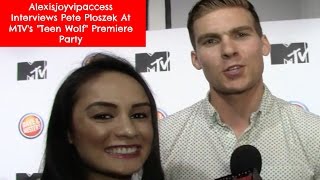 Pete Ploszek Interview With Alexisjoyvipaccess At MTVs Teen Wolf Premiere Party