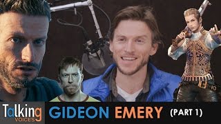Gideon Emery  Talking Voices Part 1