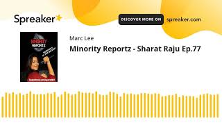 Minority Reportz  Sharat Raju Ep77