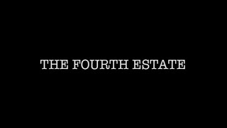 The Fourth Estate  Trailer 1