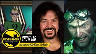 135  Interview with Wally Wingert Voice of the Riddler