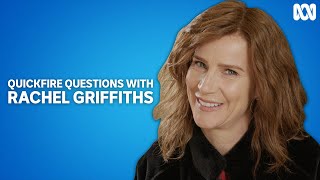 Rachel Griffiths loves doing laundry  Quickfire Questions