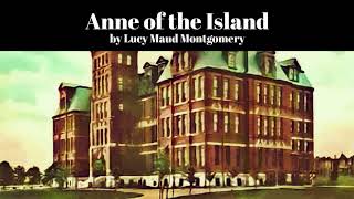 Anne of the Island by Lucy Maud Montgomery Anne of Green Gables 3