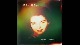 Peter Lawson  Epic Dream 2021