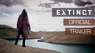 Official Trailer Extinct New SciFi TV Series Coming October 2017