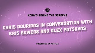 KCRWs Behind the Screens Chris Douridas in Conversation with Kris Bowers and Alexandra Patsavas