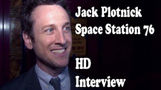 Exclusive SPACE STATION 76 Director Jack Plotnick