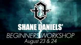 Shane Daniels Workshop
