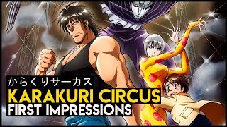 Karakuri Circus  First Impressions