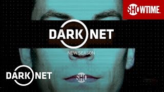 Dark Net  Returns for Season 2  SHOWTIME
