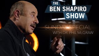 Dr Phil McGraw  The Ben Shapiro Show Sunday Special Ep 42